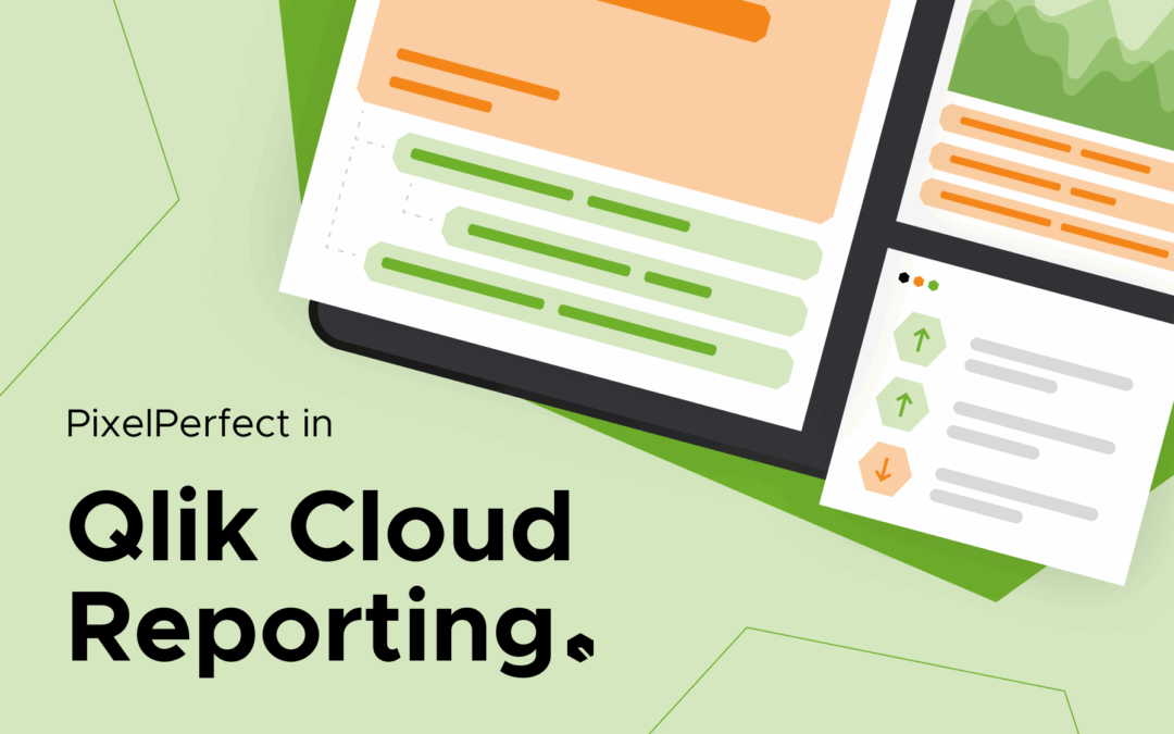 PixelPerfect in Qlik Cloud Reporting!